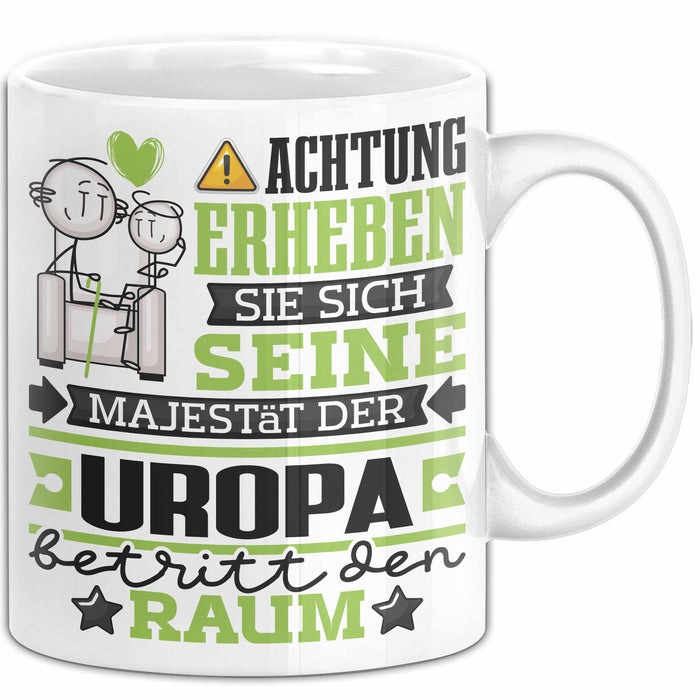 Uropa Geschenk Tasse Lustiger Spruch Erheben Sie Sich Der Uropa Betritt den Raum Weiß Trendation