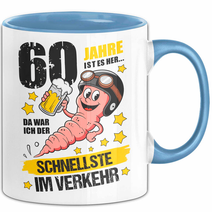 60. Geburtstag Tasse Geschenk Lustige Geschenkidee Spruch 60 Jahre Ist Es Her Da War Ich Der Schnellste Im Verkehr Blau Trendation