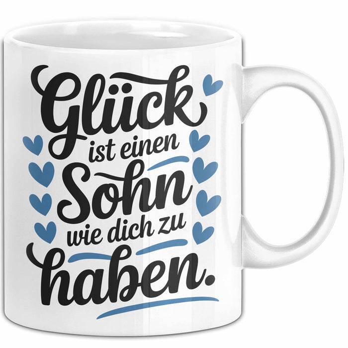 Sohn Tasse Geschenk Glueck Ist Einen Sohn Wie Dich Geschenkidee Mama Papa