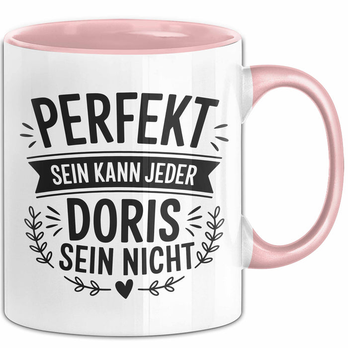 Doris Tasse Geschenk Perfekt Sein Kann Jeder Geschenkidee Geburtstag Rosa Trendation