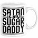 Satan Is My Sugar Daddy Geschenk Tasse Satanisten Kaffee-Becher Weiß Trendation