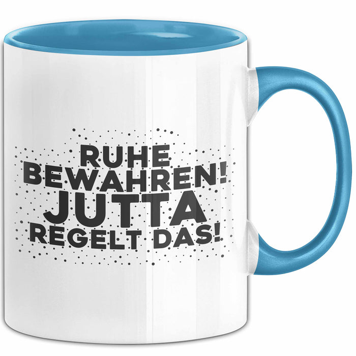 Jutta Tasse Ruhe Bewahren! Jutta Regelt Das! Geschenk
