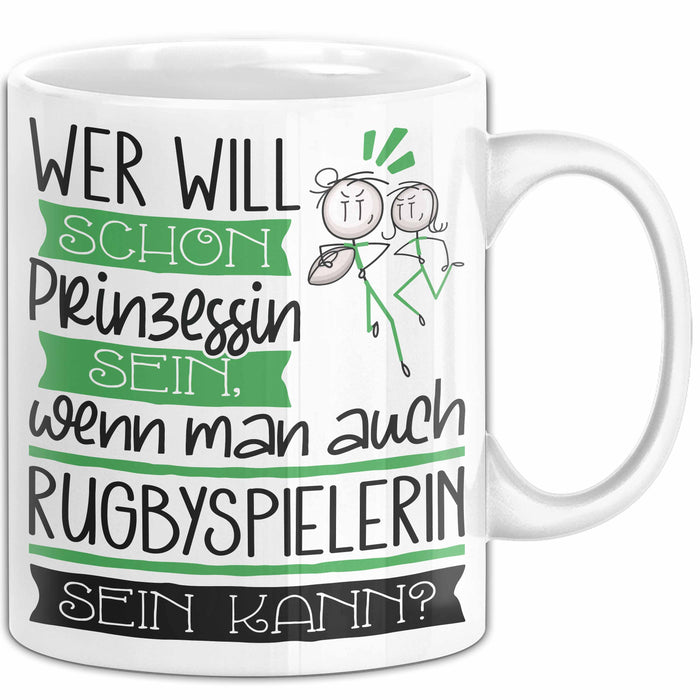 Rugbyspielerin Tasse Geschenk Spruch Wer Will Schon Prinzessin Sein Wenn Man Auch Rugbyspielerin Sein Kann Weiß Trendation