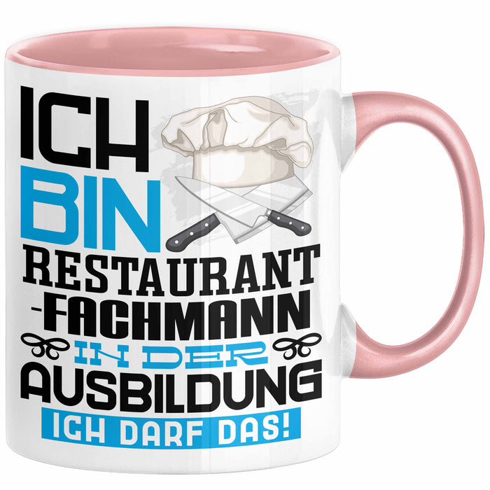 Restaurantfachmann Ausbildung Tasse Geschenk Ich Bin Restaurantfachmann In Der Ausbildung Ich Darf Das Geschenkidee Spruch Rosa Trendation