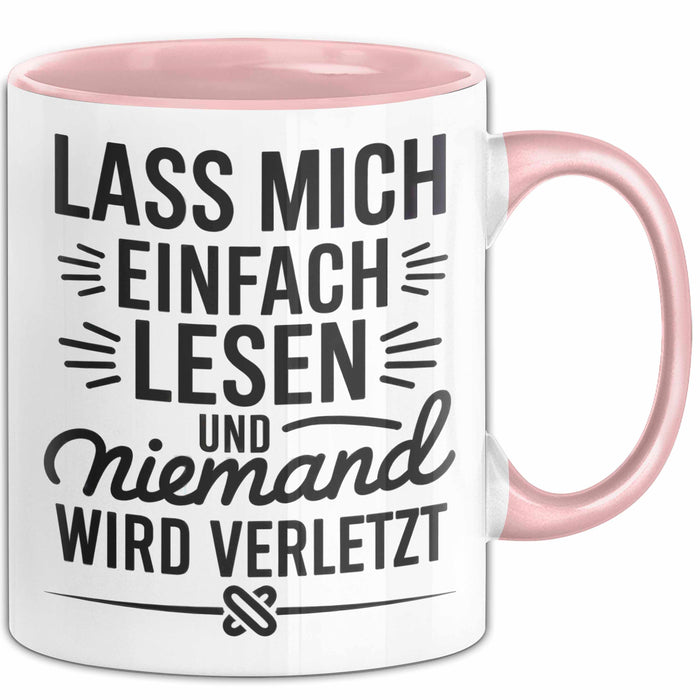 Buchleser Bücher Lesen Tasse Geschenk Lustige Geschenkidee Spruch Lass Mich Einfach Lesen Rosa Trendation