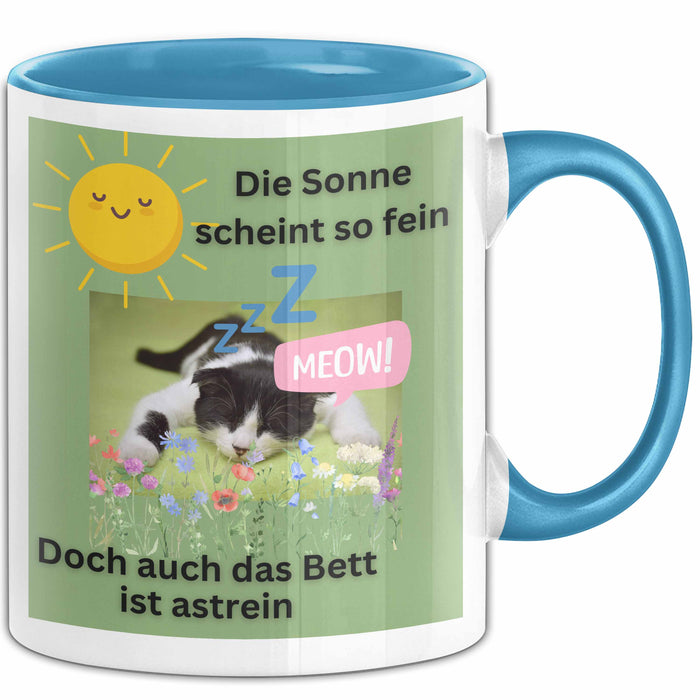 Meme Tasse Geschenk Lustiger Becher Katze Die Sonne Scheint So Fein Doch Auch Das Bett Ist Astrein Blau Trendation