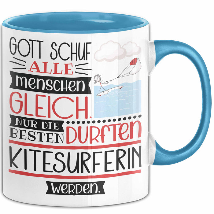 Kitesurferin Geschenk Becher Tasse Gott Schuf Alle Menschen Gleich Nur Die Besten Durfeten Kitesurferin Werden Geschenkidee Lustig Blau Trendation