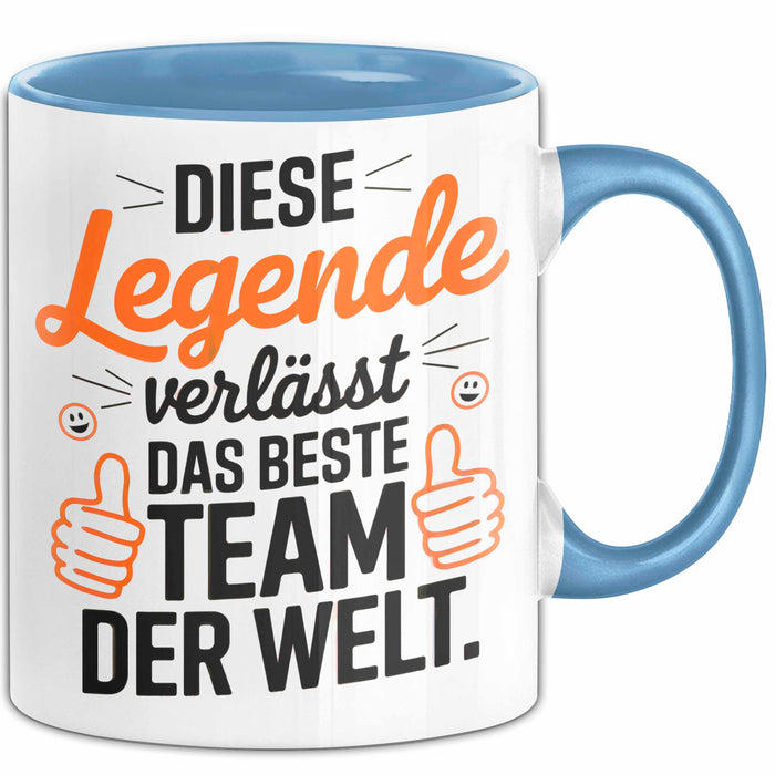 Büro Arbeit Kollege Tasse Becher Geschenk Lustige Geschenkidee Spruch Diese Legende Verlässt Das Beste Team Der Welt Blau Trendation