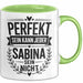 Sabina Tasse Geschenk Perfekt Sein Kann Jeder Geschenkidee Geburtstag Grün Trendation