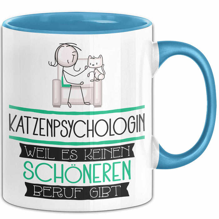Katzenpsychologin Weil Es Keinen Schöneren Beruf Gibt Tasse Geschenk für Eine Katzenpsychologin Lustig Blau Trendation