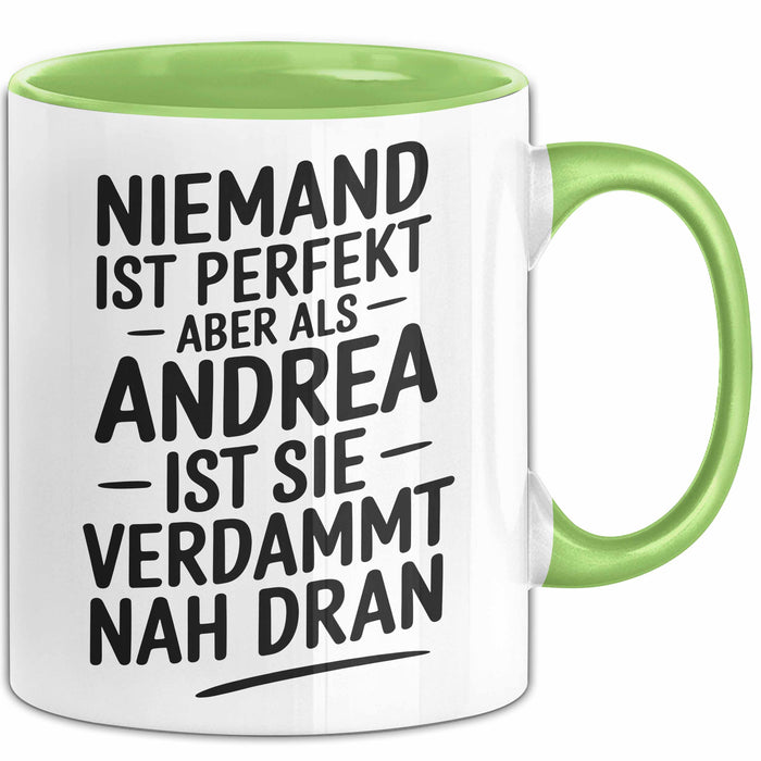 Andrea Tasse Geschenk Niemand Ist Perfekt Andrea Verdammt Nah Dran Geschenkidee Grün Trendation