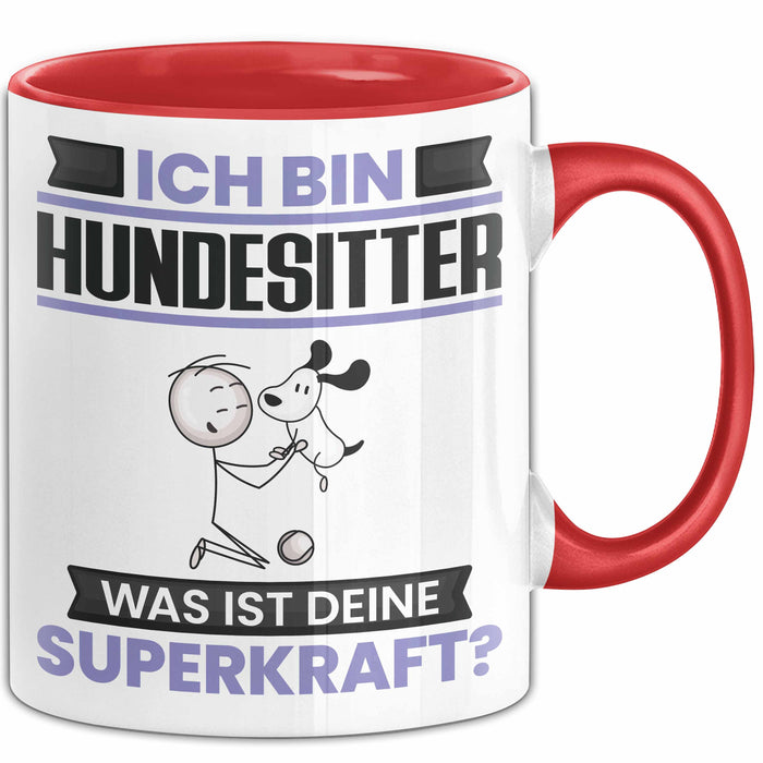 Hundesitter Tasse Geschenk für Hundesitter Geburtstag Lustiger Spruch Kaffee-Becher Was Ist Deine Superkraft Rot Trendation
