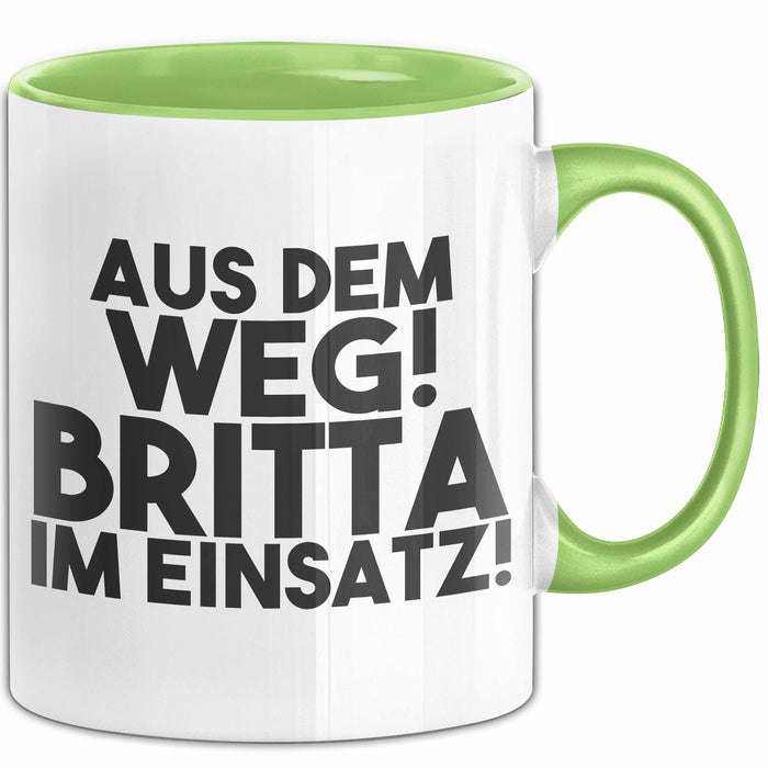 Britta Tasse Aus Dem Weg! Britta Im Einsatz! Geschenk