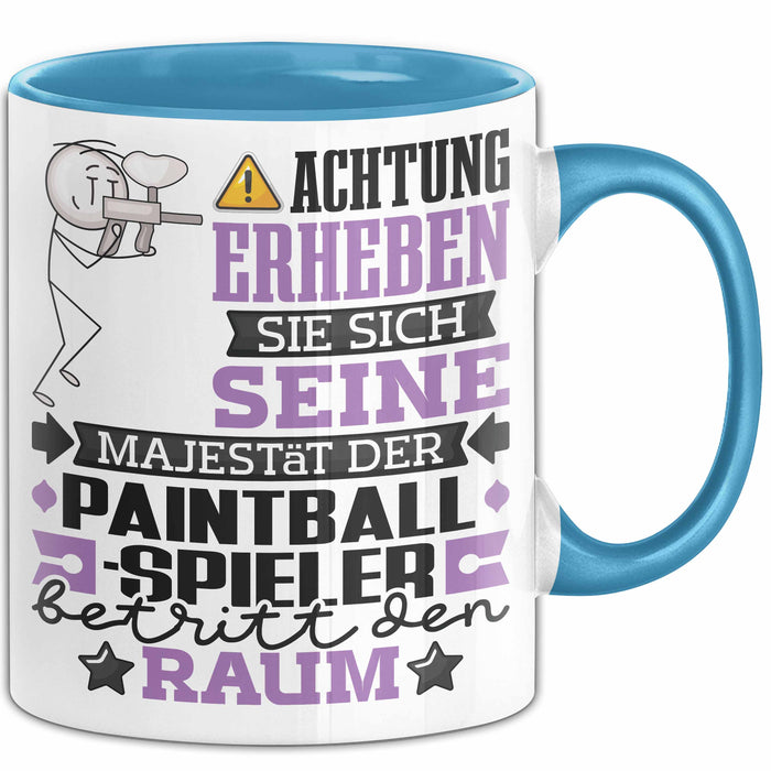 Paintballspieler Geschenk Tasse Lustiger Spruch Erheben Sie Sich Der Paintballspieler Betritt den Raum Blau Trendation
