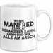 Manfred Tasse Wenn Manfred Nicht Repariert, Sind Wir Am Arsch Geschenk Weiß Trendation