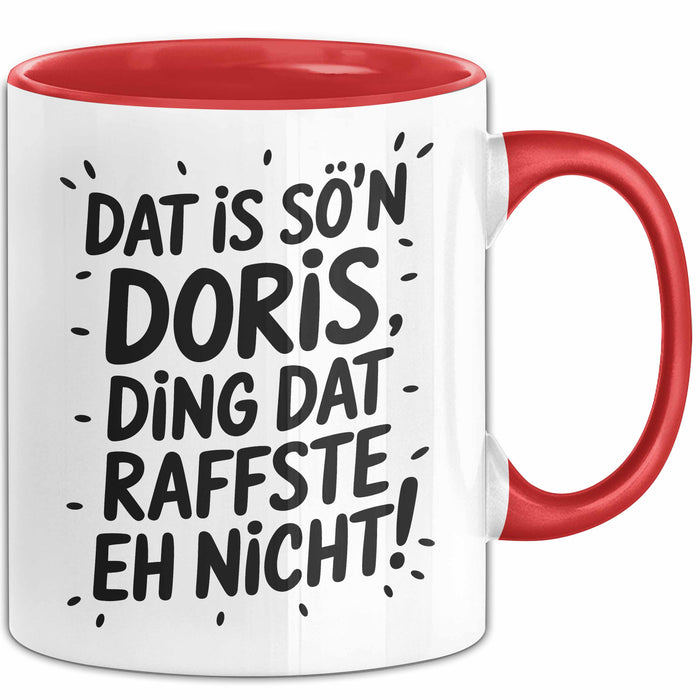 Doris Tasse Geschenk Dat Is So'n Doris Ding Dat Raffste Eh Nicht Geschenkidee Becher mit Name Rot Trendation