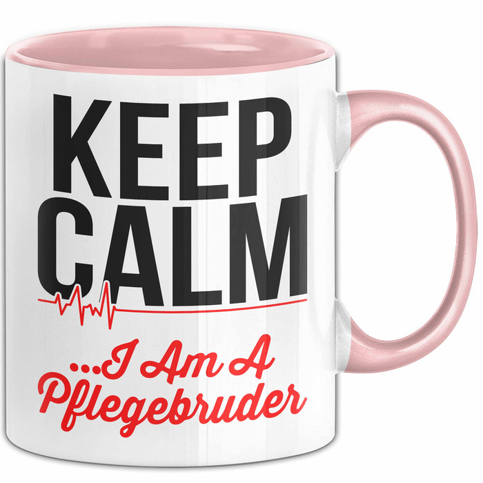 Krankenschwester Pflege Betreuung Tasse Geschenk Lustige Geschenkidee Spruch Keep Calm I Am A Pflegebruder Rosa Trendation