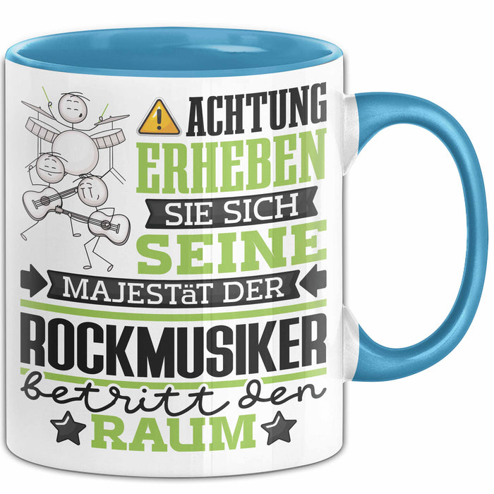 Rockmusiker Geschenk Tasse Lustiger Spruch Erheben Sie Sich Der Rockmusiker Betritt den Raum Blau Trendation