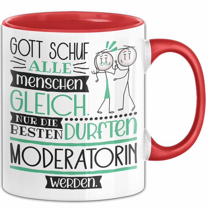 Moderatorin Geschenk Becher Tasse Gott Schuf Alle Menschen Gleich Nur Die Besten Durfeten Moderatorin Werden Geschenkidee Lustig Trendation