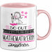 Mathematikerin Geschenk Tasse So Gut Kann Nur Eine Mathematikerin Aussehen Geschenkidee Geburtstag Weihnachten Lustig Rosa Trendation