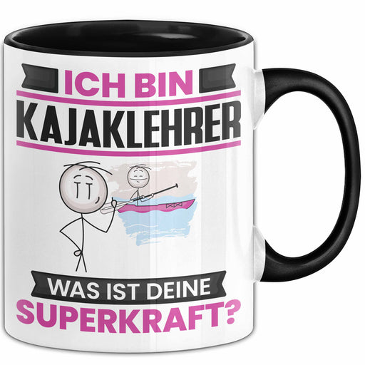 Kajaklehrer Tasse Geschenk für Kajaklehrer Geburtstag Lustiger Spruch Kaffee-Becher Was Ist Deine Superkraft Schwarz Trendation