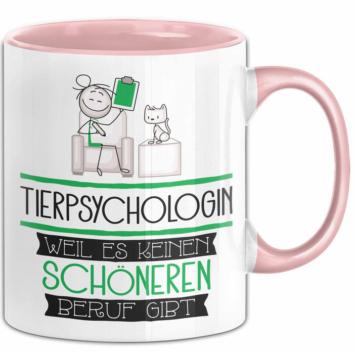 Tierpsychologin Weil Es Keinen Schöneren Beruf Gibt Tasse Geschenk für Eine Tierpsychologin Lustig Rosa Trendation