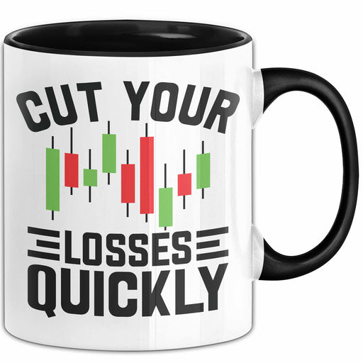 Aktienhändler Tasse Geschenk Cut Your Losses Quickly Geschenkidee Trader Börse Trendation