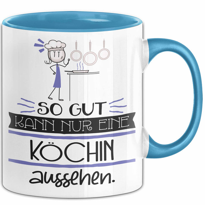 Köchin Geschenk Tasse So Gut Kann Nur Eine Köchin Aussehen Geschenkidee Geburtstag Weihnachten Lustig Blau Trendation