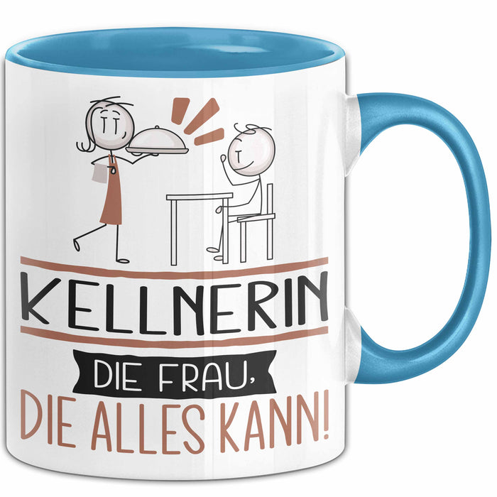 Kellnerin Geschenk Tasse Becher Die Frau Die Allen Kann Geschenkidee für eine Kellnerin Lustig Blau Trendation