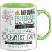 Country-Fan Tasse Geschenk Lustiger Spruch Bitte Erheben Sie Sich Seine Majestät Die Country-Fan Betritt Den Raum Grün Trendation