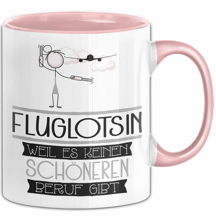 Fluglotsin Weil Es Keinen Schöneren Beruf Gibt Tasse Geschenk für Eine Fluglotsin Lustig Rosa Trendation