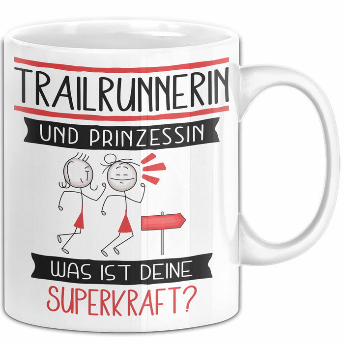 Trailrunnerin Und Prinzessin Tasse Geschenk Für Eine Trailrunnerin Geburtstag Was Ist Deine Superkraft Weiß Trendation