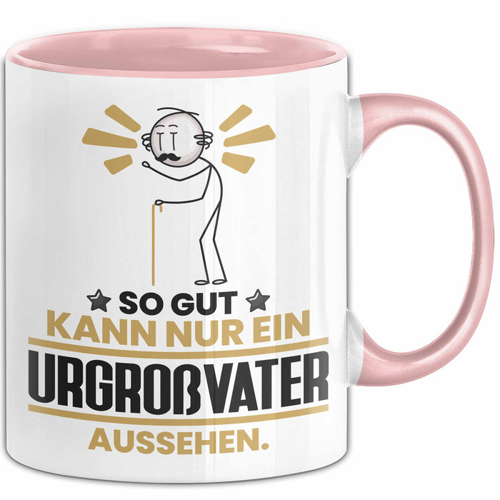 Urgroßvater Geschenk Tasse So Gut Kann Nur Ein Urgroßvater Aussehen Geschenkidee Kaffee-Becher Rosa Trendation