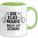 Elke-Marie Tasse Geschenk Die Elke-Marie Macht Dat Schon Geschenkidee Becher mit Name Grün Trendation