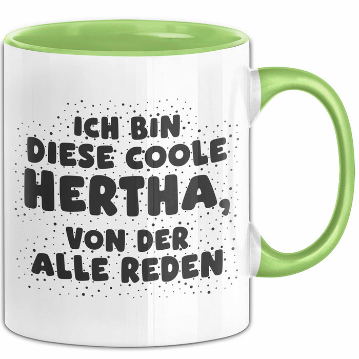 Hertha Tasse Ich Bin Diese Coole Hertha, Von Der Alle Reden Geschenk