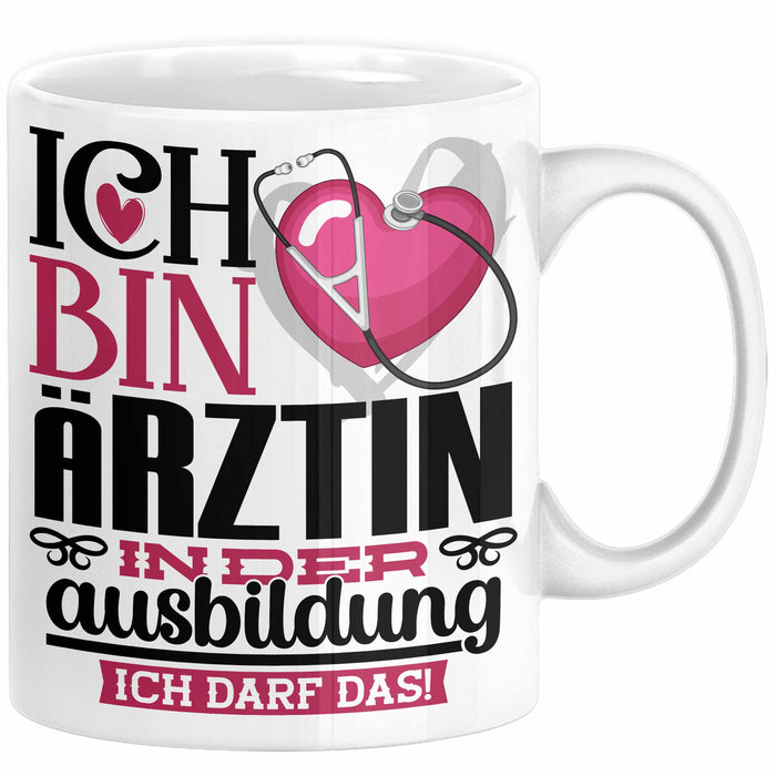 Ärztin Ausbildung Start Geschenk Tasse Ich Bin Ärztin In Der Ausbildung Ich Darf Das Kaffee-Becher Geschenkidee Weiß Trendation