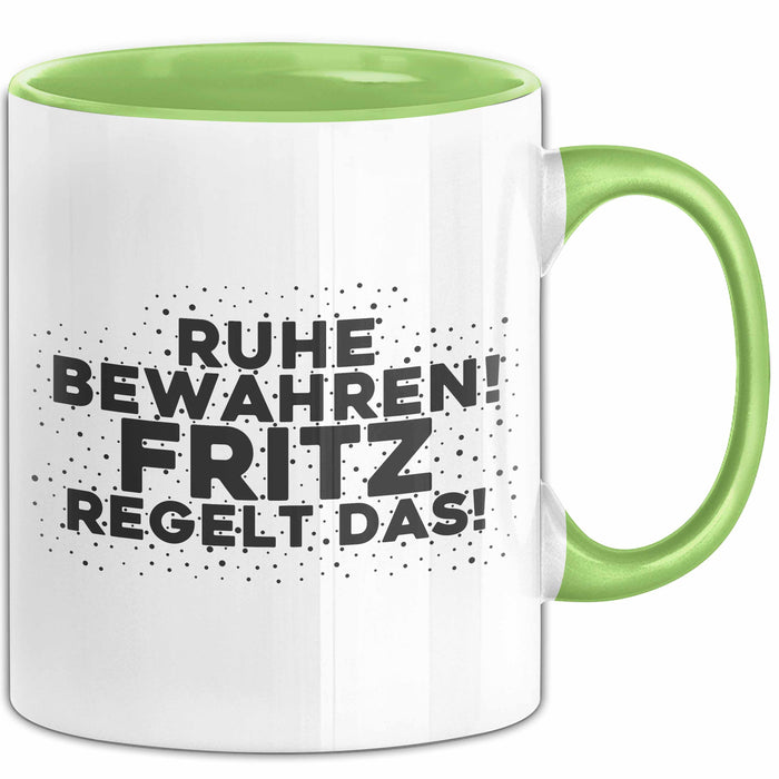 Fritz Tasse Ruhe Bewahren! Fritz Regelt Das! Geschenk