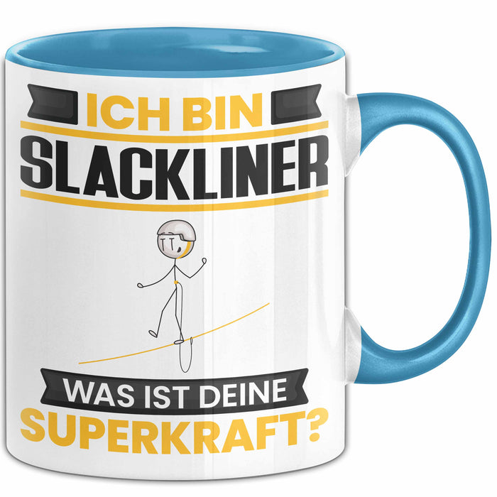 Slackliner Tasse Geschenk für Slackliner Geburtstag Lustiger Spruch Kaffee-Becher Was Ist Deine Superkraft Blau Trendation