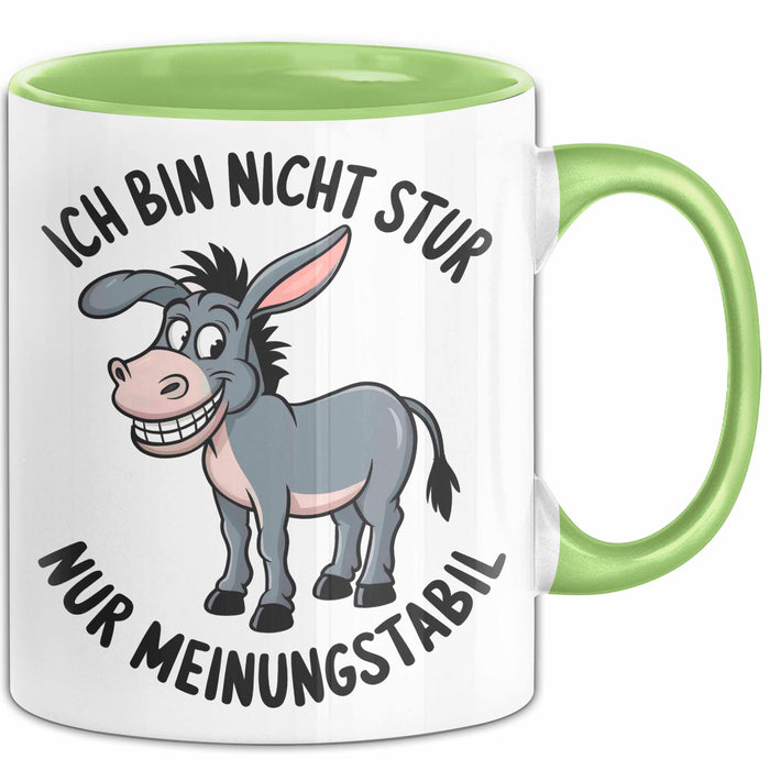 Eselbauer Esel Tier Tasse Geschenk Lustige Geschenkidee Spruch Ich Bin Nicht Stur Nur Meinungsstabil Grün Trendation