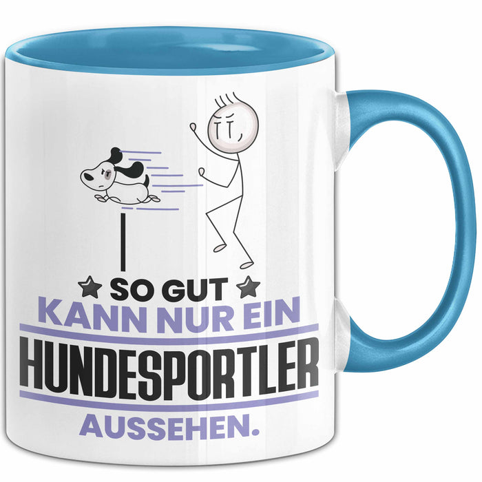 Hundesportler Geschenk Tasse So Gut Kann Nur Ein Hundesportler Aussehen Geschenkidee Kaffee-Becher Blau Trendation