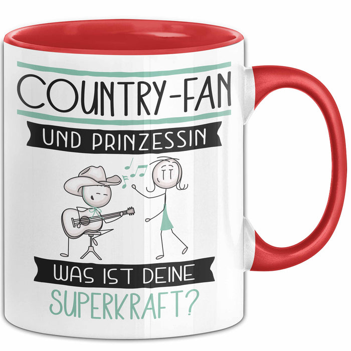 Country-Fan Und Prinzessin Tasse Geschenk Für Eine Country-Fan Geburtstag Was Ist Deine Superkraft Rot Trendation