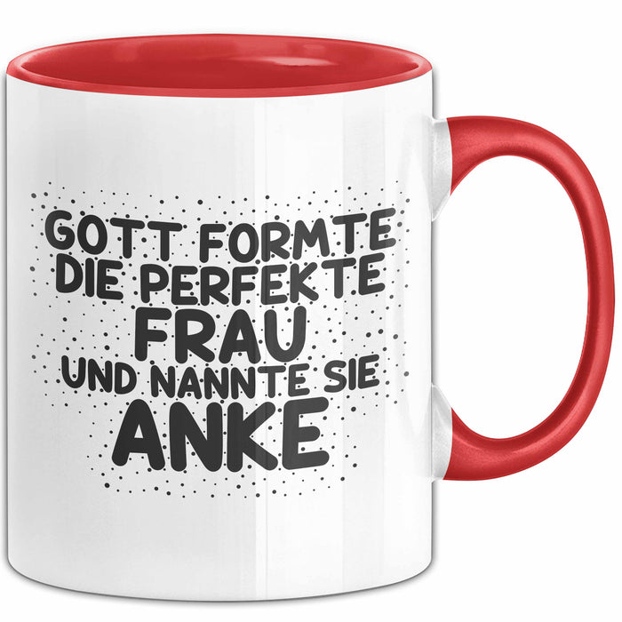 Anke Tasse Gott Formte Die Perfekte Frau Und Nannte Sie Anke Geschenk