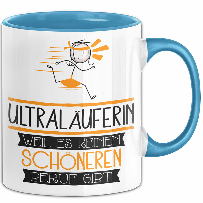 Ultraläuferin Weil Es Keinen Schöneren Beruf Gibt Tasse Geschenk für Eine Ultraläuferin Lustig Blau Trendation