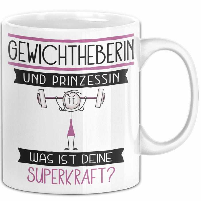 Gewichtheberin Und Prinzessin Tasse Geschenk Für Eine Gewichtheberin Geburtstag Was Ist Deine Superkraft Weiß Trendation
