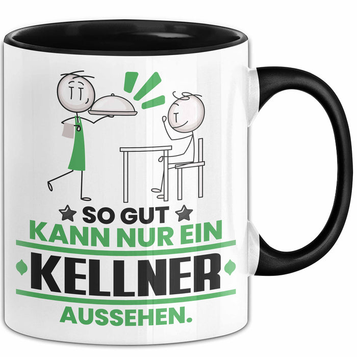 Kellner Geschenk Tasse So Gut Kann Nur Ein Kellner Aussehen Geschenkidee Kaffee-Becher Schwarz Trendation