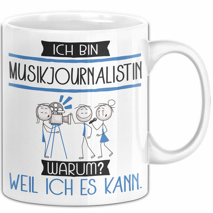 Musikjournalistin Tasse Geschenk Ich Bin Musikjournalistin Warum Weil Ich Es Kann Geschenkidee Geburtstag Weiß Trendation