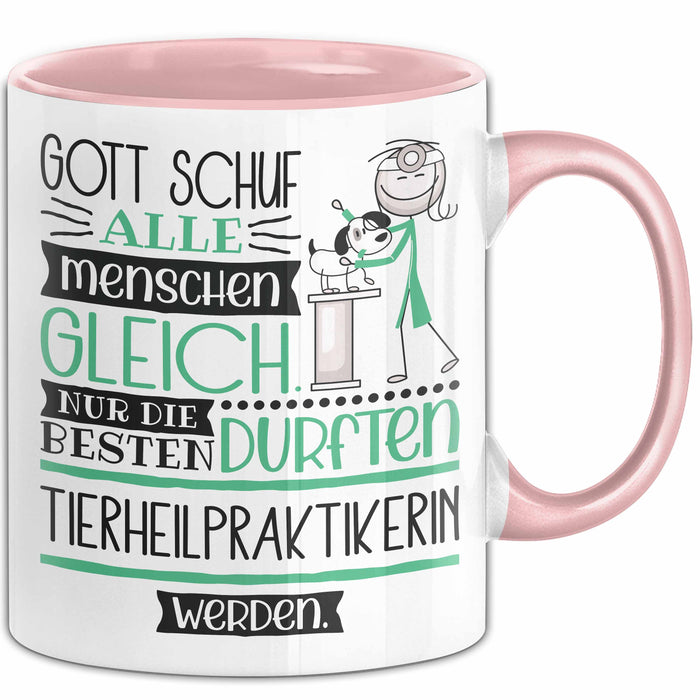 Tierheilpraktikerin Geschenk Becher Tasse Gott Schuf Alle Menschen Gleich Nur Die Besten Durfeten Tierheilpraktikerin Werden Geschenkidee Lustig Rosa Trendation