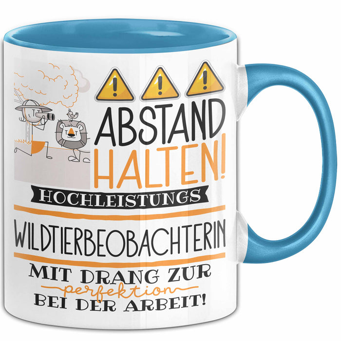 Wildtierbeobachterin Tasse Geschenk Lustig Abstand Halten Hochleistungs-Wildtierbeobachterin Mit Drang Zur Perfektion Bei Der Arbeit Blau Trendation
