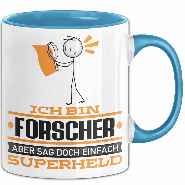 Forscher Geschenk Tasse Ich Bin Forscher Aber Sag Doch Einfach Superheld Lustige Geschenkdiee für Forscher Kaffee-Becher Blau Trendation