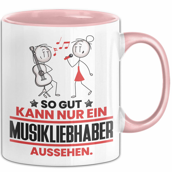 Musikliebhaber Geschenk Tasse So Gut Kann Nur Ein Musikliebhaber Aussehen Geschenkidee Kaffee-Becher Rosa Trendation